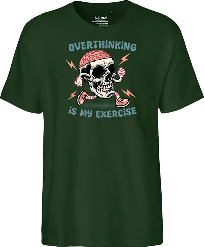 Over thinking is my exercise