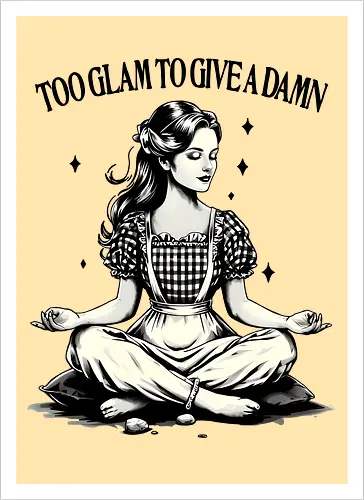 Too Glam To Give A Damn