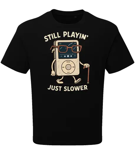 Still Playin  Just Slower