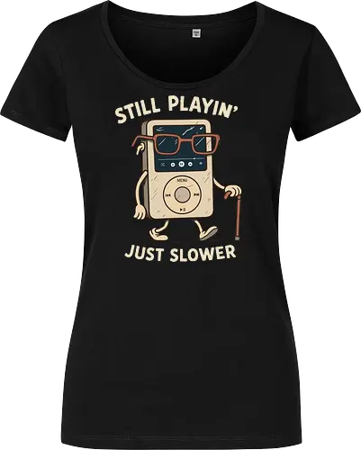 Still Playin  Just Slower