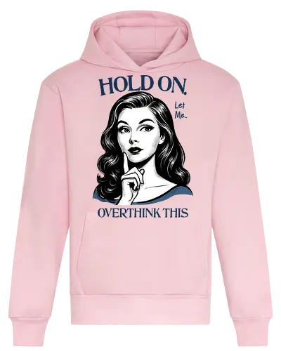 Hold On Let Me Overthink This - hold on, let me, overthink this, overthinking, overthink, sarcastic, humor, mental health matters, self care, retro, woman - Heavyweight Hoodie