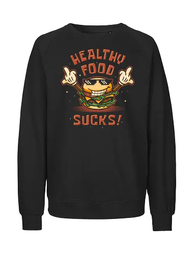 Fucking Burger - burger, fast food, eat trash, no diet, vintage, flat design, typography, lettering, junk food, foodies, self love, be yourself, cheese burger, hamburger, health, workout, retro, graphic design - Fairtrade Sweatshirt