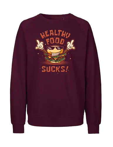 Fucking Burger - burger, fast food, eat trash, no diet, vintage, flat design, typography, lettering, junk food, foodies, self love, be yourself, cheese burger, hamburger, health, workout, retro, graphic design - Fairtrade Sweatshirt
