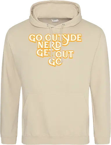 Go Outside Nerd Get Out Go