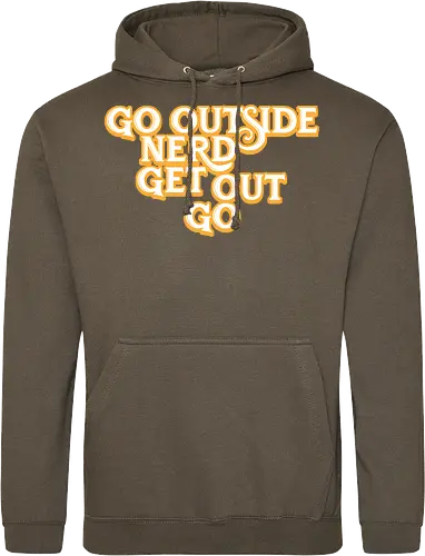 Go Outside Nerd Get Out Go