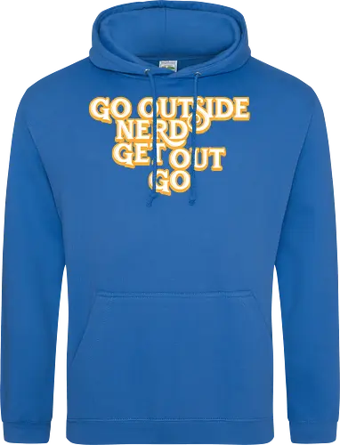 Go Outside Nerd Get Out Go