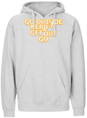 Go Outside Nerd Get Out Go - Baby billy, bible bonkers, go outside nerd, comedy, evangelist, Walton, noggins, preacher - Fairtrade Hoodie