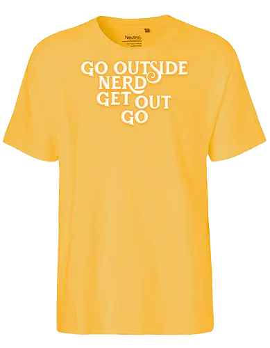 Go Outside Nerd Get Out Go - Baby billy, bible bonkers, go outside nerd, comedy, evangelist, Walton, noggins, preacher - Fairtrade T-Shirt