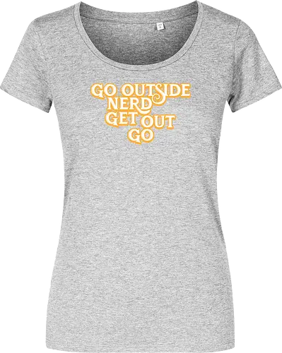 Go Outside Nerd Get Out Go