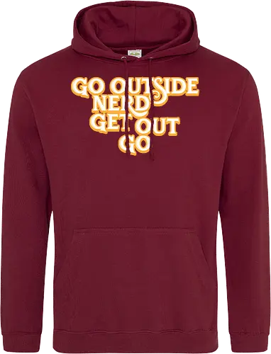 Go Outside Nerd Get Out Go