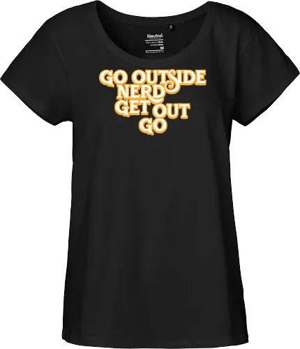 Go Outside Nerd Get Out Go