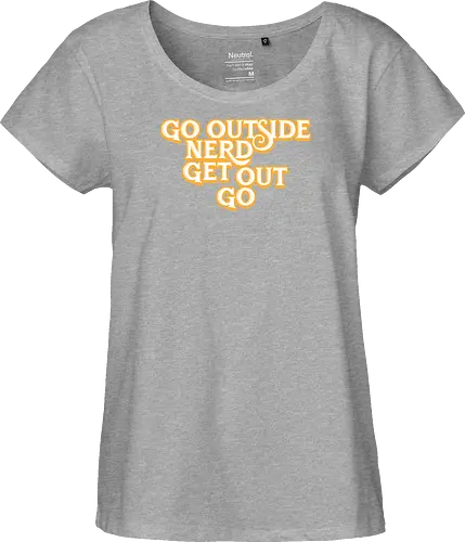 Go Outside Nerd Get Out Go