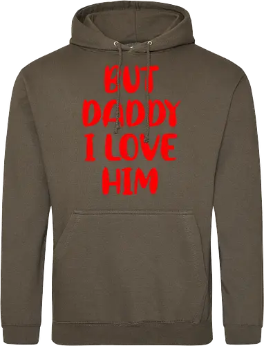 BUT DADDY I LOVE HIM