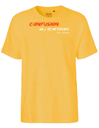 Confusion Will Be My Epitaph Music Art - lyrics, rock, music, funny pop, funny quote, funnytee, geek, Music, meme, humor, ian curtis, joke, nerd, parody, post punk, unknown pleasures, vintage - Fairtrade T-Shirt
