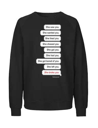 all about you  - love, hate, woman, girl, relationship, chat, heart - Fairtrade Sweatshirt