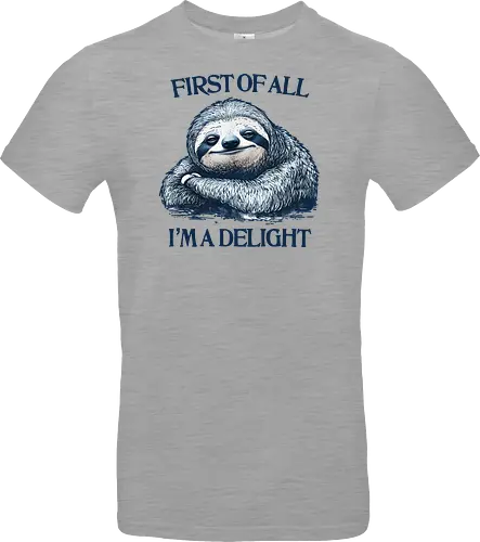 First of All I’m a Delight 
