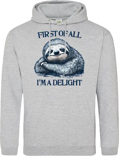First of All I’m a Delight 