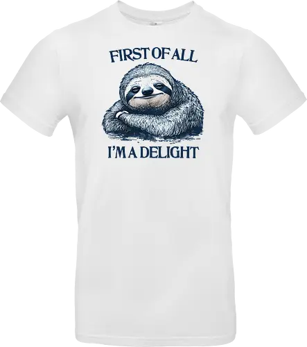 First of All I’m a Delight 