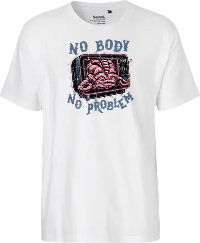 No body no problem