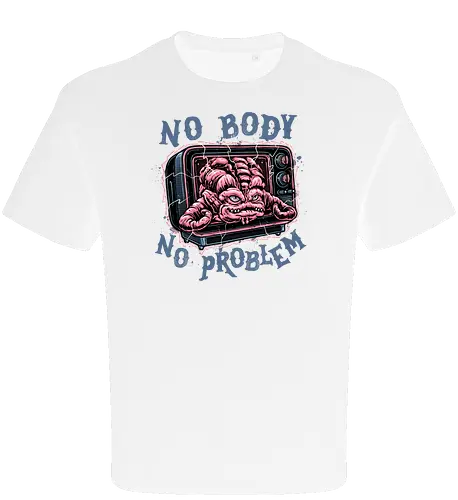 No body no problem