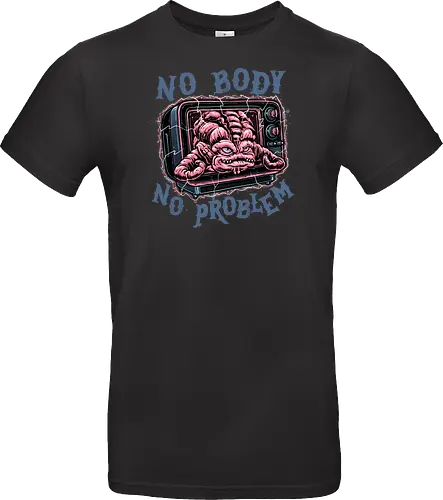 No body no problem