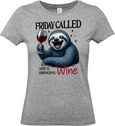 Friday Called - friday vibes, wine humor, funny quote, weekend mood, relatable, meme, sloth, office life - Standard T-Shirt (Frauen)