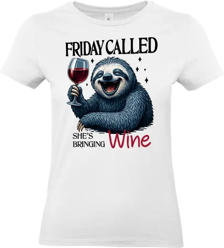 Friday Called - friday vibes, wine humor, funny quote, weekend mood, relatable, meme, sloth, office life - Standard T-Shirt (Frauen)