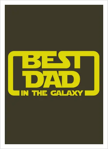 BEST DAD IN THE GALAXY