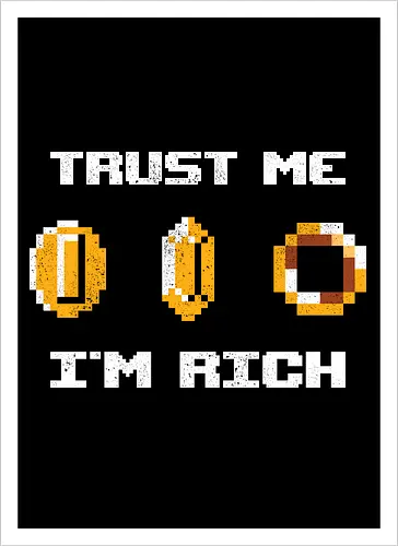 Trust Me - I'm Rich 