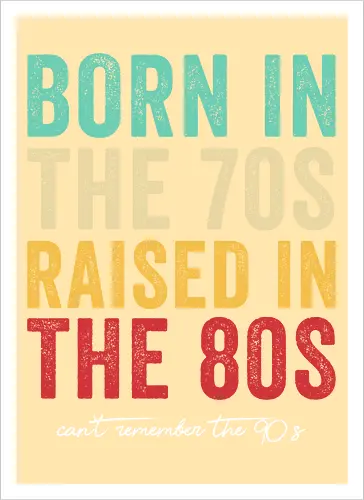 Raised in the 80s