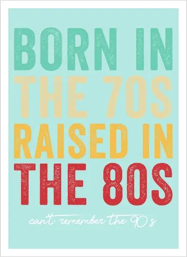 Raised in the 80s