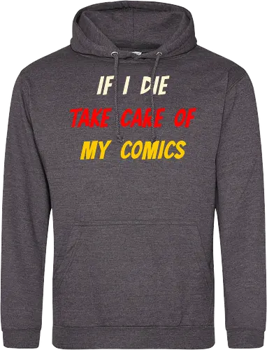 If I Die Take Care of My Comics (Wenn ich sterbe, kümmere dich um meine Comics)