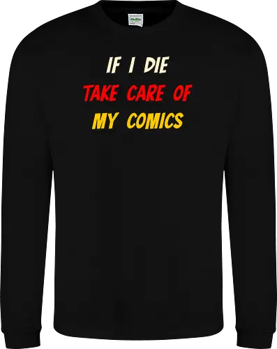If I Die Take Care of My Comics (Wenn ich sterbe, kümmere dich um meine Comics)
