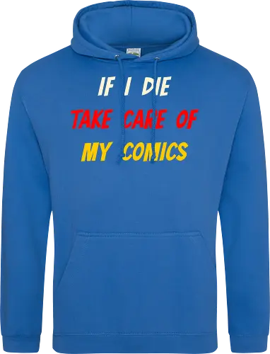 If I Die Take Care of My Comics (Wenn ich sterbe, kümmere dich um meine Comics)