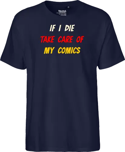 If I Die Take Care of My Comics (Wenn ich sterbe, kümmere dich um meine Comics)