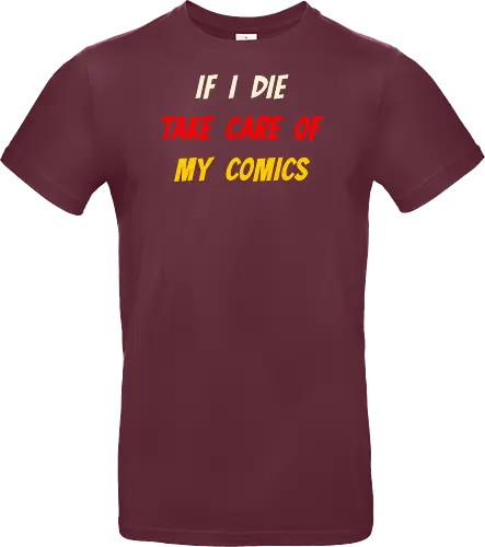 If I Die Take Care of My Comics (Wenn ich sterbe, kümmere dich um meine Comics)