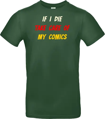 If I Die Take Care of My Comics (Wenn ich sterbe, kümmere dich um meine Comics)