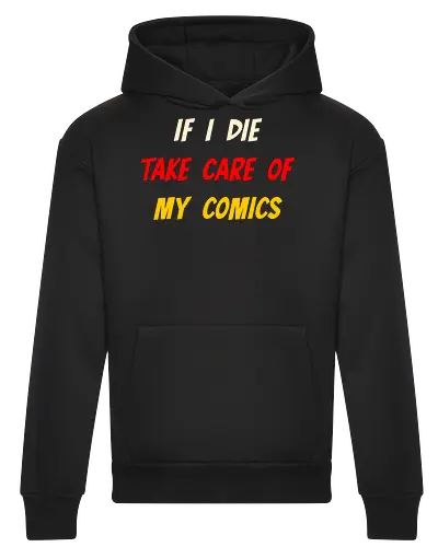 If I Die Take Care of My Comics (Wenn ich sterbe, kümmere dich um meine Comics)