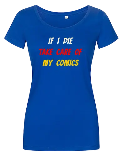 If I Die Take Care of My Comics (Wenn ich sterbe, kümmere dich um meine Comics)