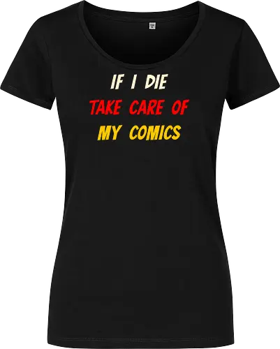 If I Die Take Care of My Comics (Wenn ich sterbe, kümmere dich um meine Comics)