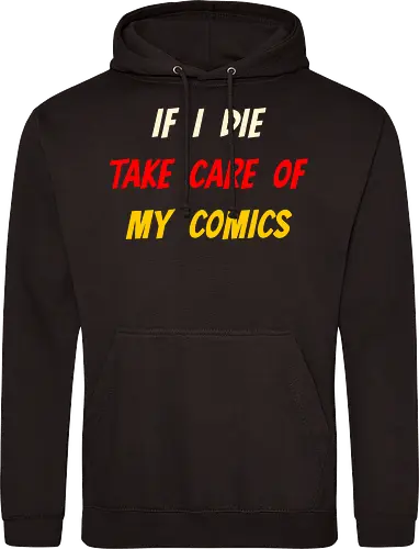 If I Die Take Care of My Comics (Wenn ich sterbe, kümmere dich um meine Comics)