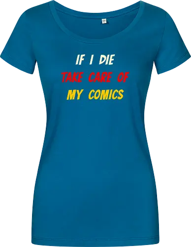 If I Die Take Care of My Comics (Wenn ich sterbe, kümmere dich um meine Comics)