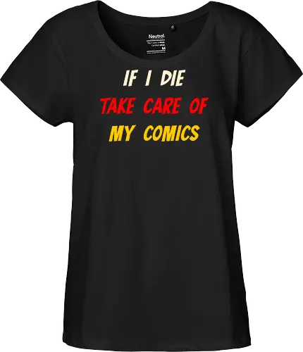 If I Die Take Care of My Comics (Wenn ich sterbe, kümmere dich um meine Comics)