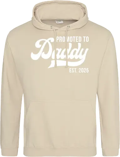 Promoted to Daddy Est. 2025