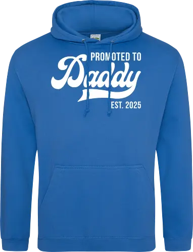 Promoted to Daddy Est. 2025