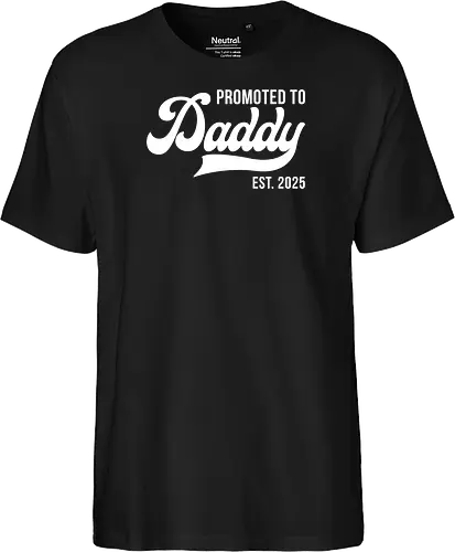 Promoted to Daddy Est. 2025