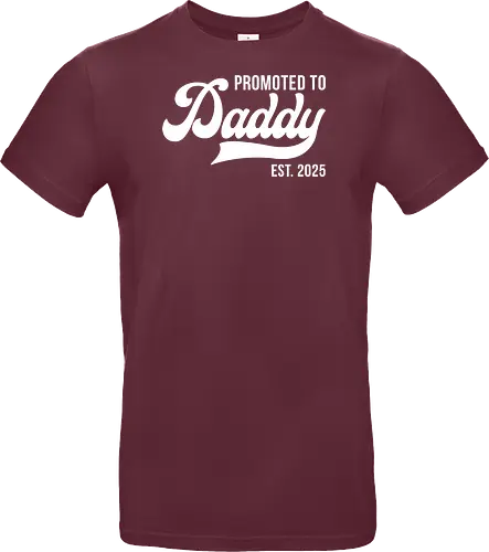 Promoted to Daddy Est. 2025