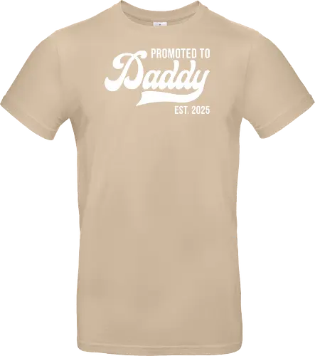 Promoted to Daddy Est. 2025