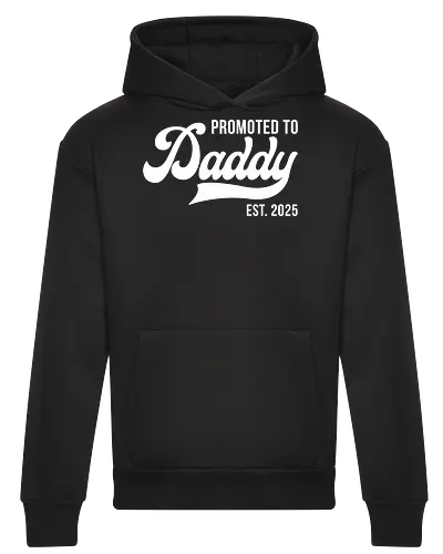Promoted to Daddy Est. 2025