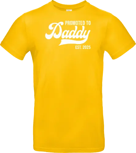 Promoted to Daddy Est. 2025